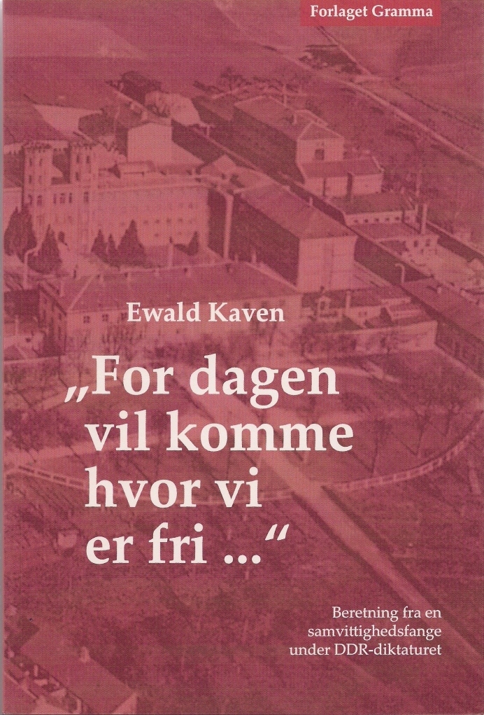 Ewald Kaven DDR Strafvollzug Bützow-Dreibergen dänische Übersetung